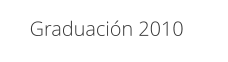 Graduación 2010
