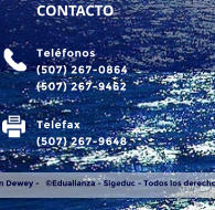 CONTACTO  Telfonos (507) 267-0864 (507) 267-9462  Telefax (507) 267-9648